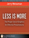 Less Is More (eBook): The Proper Use of Graphics for Effective Presentations